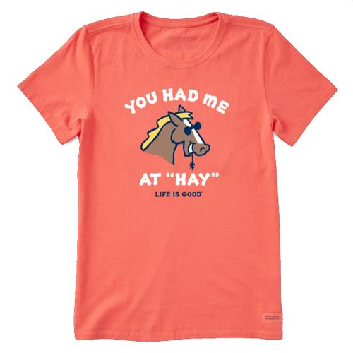 Life Is Good Women's You Had Me at Hay Crusher Tee